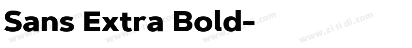 Sans Extra Bold字体转换 Sans Extra Bold字体转换